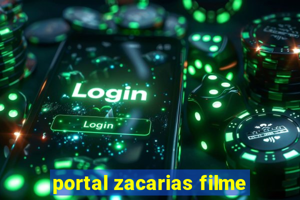 portal zacarias filme